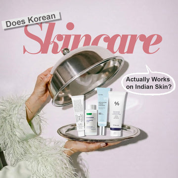 Does Korean Skincare Actually Work on Indian Skin?